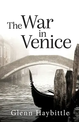 Războiul din Veneția - The War in Venice