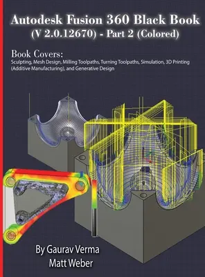 Autodesk Fusion 360 Black Book (V 2.0.12670) - Partea 2 (colorată) - Autodesk Fusion 360 Black Book (V 2.0.12670) - Part 2 (Colored)