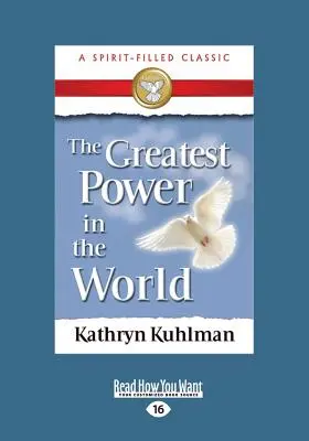 Cea mai mare putere din lume (Large Print 16pt) - The Greatest Power in the World (Large Print 16pt)