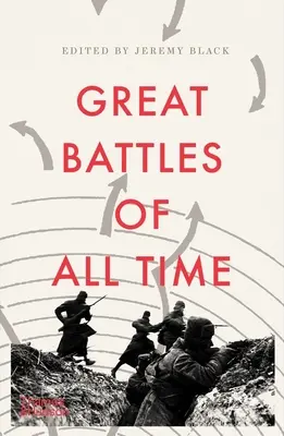 Marile bătălii ale tuturor timpurilor - The Great Battles of All Time