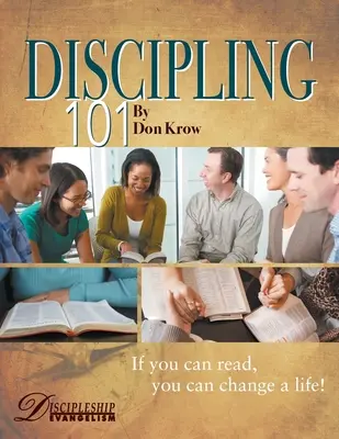 Ghid de studiu Disciplinarea 101: Dacă știi să citești, poți schimba o viață! - Discipling 101 Study Guide: If You Can Read, You Can Change a Life!