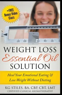 Soluție cu uleiuri esențiale pentru pierderea în greutate - Weight Loss Essential Oil Solution