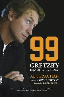 99: Gretzky: jocul său, povestea sa - 99: Gretzky: His Game, His Story