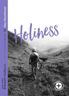Sfințenie: Hrană pentru călătorie - Holiness: Food for the Journey