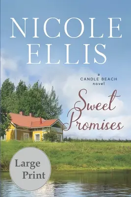 Promisiuni dulci: Un roman Candle Beach - Sweet Promises: A Candle Beach Novel