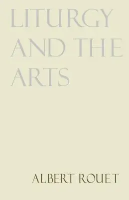 Liturghia și artele - Liturgy and the Arts