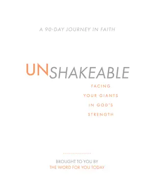 Unshakeable: Înfruntându-ți giganții în puterea lui Dumnezeu - Unshakeable: Facing Your Giants in God's Strength
