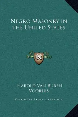 Masoneria negrilor în Statele Unite - Negro Masonry in the United States