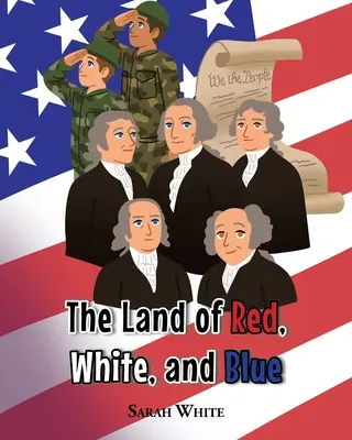 Țara roșie, albă și albastră (The Land of Red, White, and Blue) - The Land of Red, White, and Blue