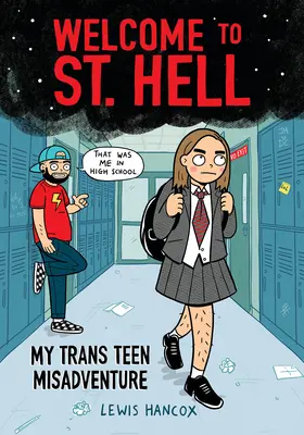Bine ați venit la St. Hell: My Trans Teen Misadventure: Un roman grafic - Welcome to St. Hell: My Trans Teen Misadventure: A Graphic Novel