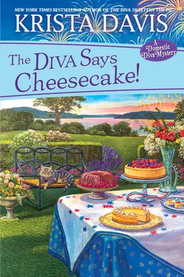 The Diva Says Cheesecake!: Un mister culinar delicios cu rețete - The Diva Says Cheesecake!: A Delicious Culinary Cozy Mystery with Recipes