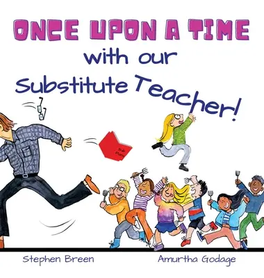 A fost odată ca niciodată cu profesorul nostru suplinitor! - Once upon a time with our Substitute Teacher!