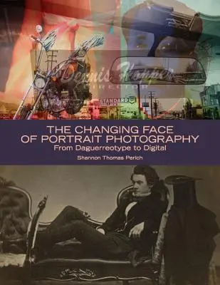 Fața schimbătoare a fotografiei de portret: De la dagherotip la digital - The Changing Face of Portrait Photography: From Daguerreotype to Digital