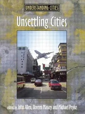 Orașe care nu se așează: Mișcare/Stabilire - Unsettling Cities: Movement/Settlement