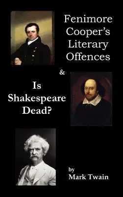 Infracțiunile literare ale lui Fenimore Cooper & A murit Shakespeare? - Fenimore Cooper's Literary Offences & Is Shakespeare Dead?