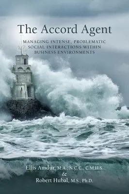 Agentul de acord: Gestionarea interacțiunilor sociale intense și problematice în mediul de afaceri - The Accord Agent: Managing Intense, Problematic Social interactions within Business Environments