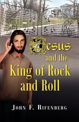 Iisus și regele rock and roll-ului - Jesus and the King of Rock and Roll