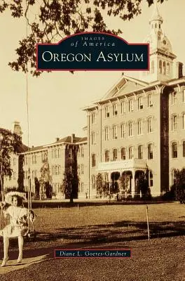 Azilul Oregon - Oregon Asylum