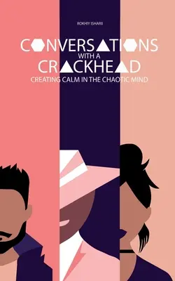 Conversații cu un drogat - Conversations with a Crackhead