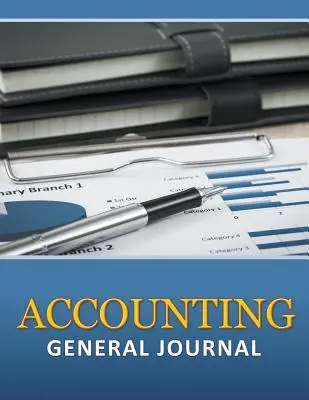 Jurnal general de contabilitate - Accounting General Journal