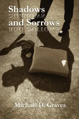 Umbre și suferințe - Shadows and Sorrows
