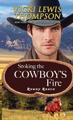 Alimentarea focului cowboy-ului - Stoking the Cowboy's Fire