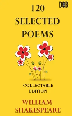 120 de poeme alese William Shakespeare - 120 Selected Poems William Shakespeare