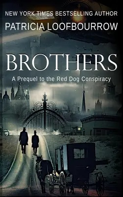 Brothers: Un prequel la Conspirația câinelui roșu - Brothers: A Prequel to the Red Dog Conspiracy