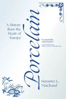 Porțelan: O istorie din inima Europei - Porcelain: A History from the Heart of Europe