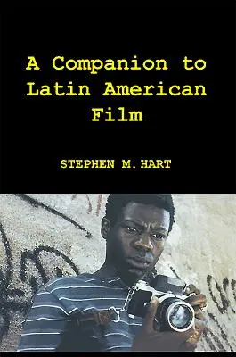 Un companion al filmului latino-american - A Companion to Latin American Film