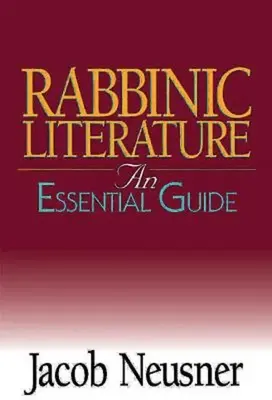 Literatura rabinică: Un ghid esențial - Rabbinic Literature: An Essential Guide
