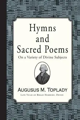 Imnuri și poeme sacre de Augustus Toplady - Hymns and Sacred Poems of Augustus Toplady