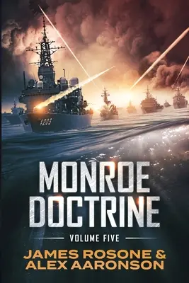Doctrina Monroe: Volumul V - Monroe Doctrine: Volume V