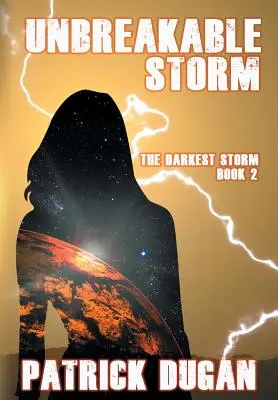 Furtună de nezdruncinat: Cea mai întunecată furtună Cartea 2 - Unbreakable Storm: The Darkest Storm Book 2