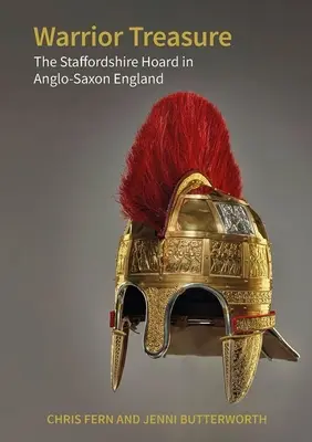 Comoara războinicului: Tezaurul Staffordshire în Anglia anglo-saxonă - Warrior Treasure: The Staffordshire Hoard in Anglo-Saxon England