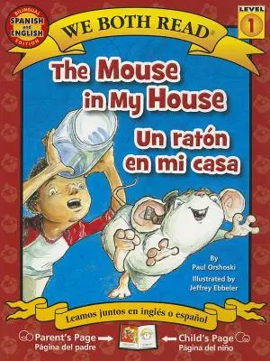 Șoarecele din casa mea / Un Raton En Mi Casa - The Mouse in My House/Un Raton En Mi Casa
