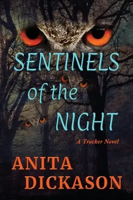 Santinelele nopții: Un roman de urmărire - Sentinels of the Night: A Tracker Novel