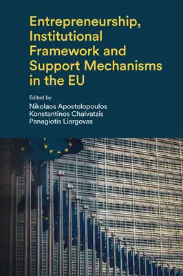 Antreprenoriatul, cadrul instituțional și mecanismele de sprijin în UE - Entrepreneurship, Institutional Framework and Support Mechanisms in the Eu