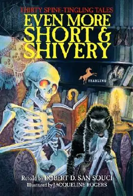 Chiar mai multe scurte și înfricoșătoare: Thirty Spine-Tingling Tales - Even More Short & Shivery: Thirty Spine-Tingling Tales