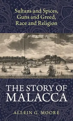 Povestea din Malacca - The Story of Malacca