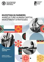Investiții în agricultori - strategii de investiții în capitalul uman din agricultură - Investing in farmers - agriculture human capital investment strategies