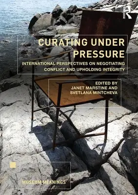 Conservarea sub presiune: Perspective internaționale privind negocierea conflictelor și menținerea integrității - Curating Under Pressure: International Perspectives on Negotiating Conflict and Upholding Integrity