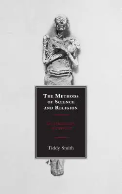Metodele științei și ale religiei: Epistemologii în conflict - The Methods of Science and Religion: Epistemologies in Conflict