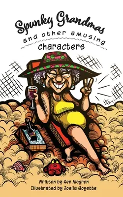 Bunicuțe sprințare și alte personaje amuzante - Spunky Grandmas and Other Amusing Characters