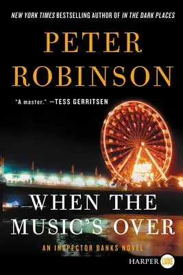 When the Music's Over: Un roman al inspectorului Banks - When the Music's Over: An Inspector Banks Novel