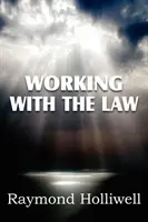 Lucrul cu legea - Working with the Law
