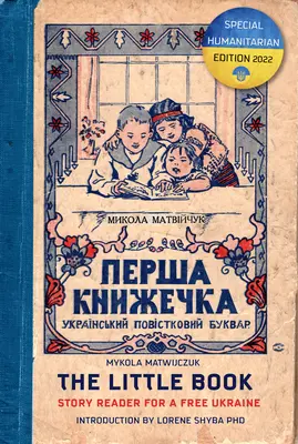 Mica carte: Cititor de povești pentru o Ucraină liberă - The Little Book: Story Reader for a Free Ukraine