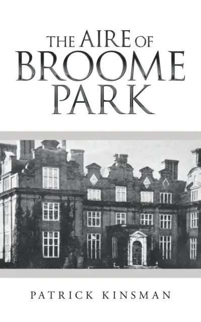 Aerul din Broome Park - The Aire of Broome Park