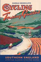 Ghid turistic de ciclism: Sudul Angliei - Cycling Touring Guide: Southern England