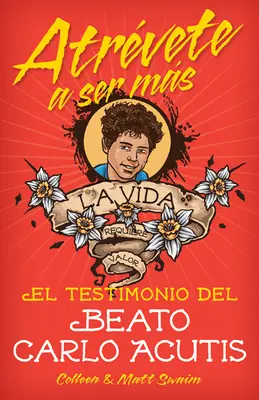 Atrvete a fi Msel Testimonio del Beat: El Testimonio del Beato Carlo Acutis - Atrvete a Ser Msel Testimonio del Beat: El Testimonio del Beato Carlo Acutis